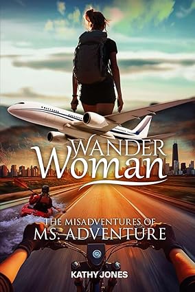 Wander Woman: The Misadventures of Ms. Adventure